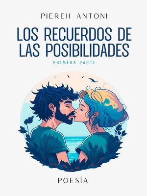 cover image of Los Recuerdos de las Posibilidades